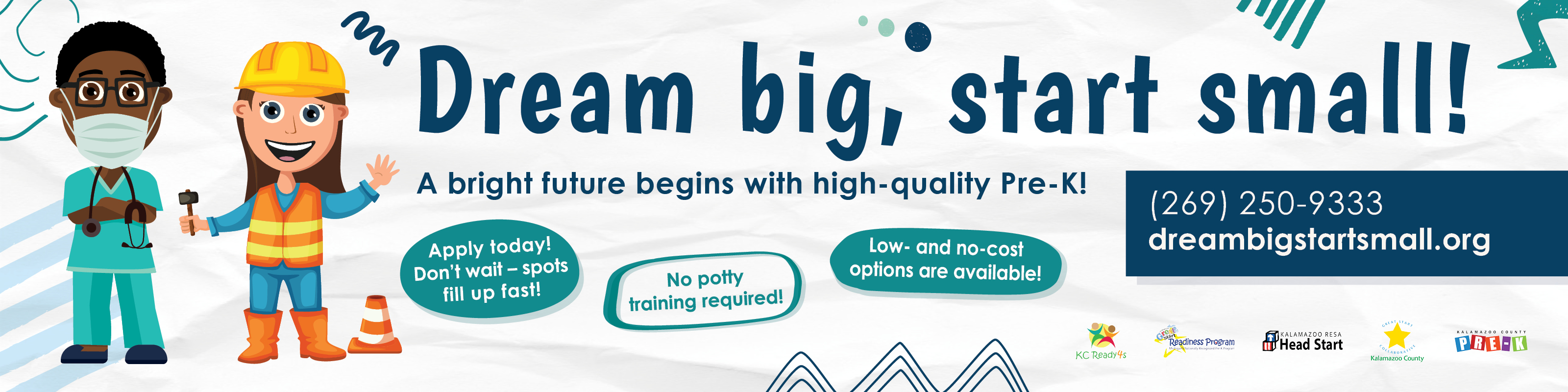 Dream big, start small!